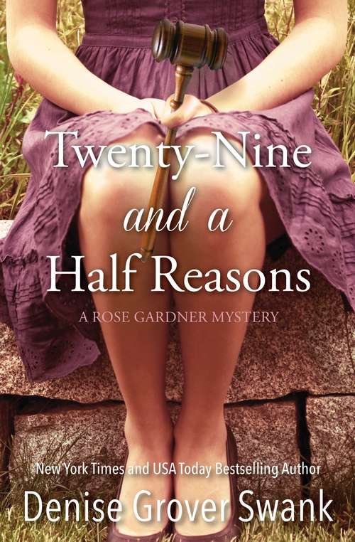 Book cover of Twenty-Nine and a Half Reasons (Rose Gardner Mystery #2)