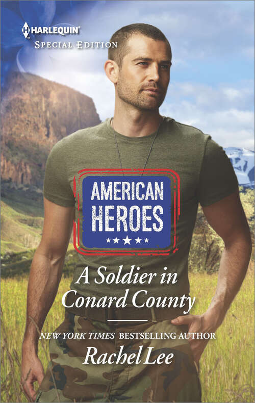 Book cover of A Soldier in Conard County: A Soldier In Conard County A Bride For Liam Brand The Marine's Secret Daughter (Conard County: The Next Generation #33)