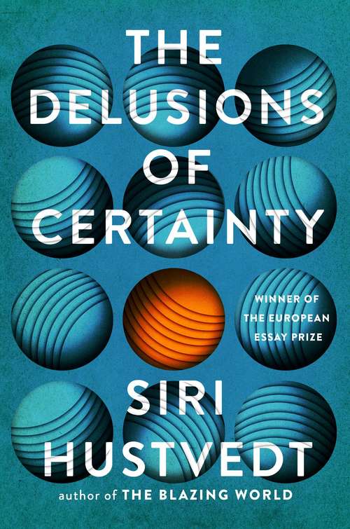 Book cover of The Delusions of Certainty