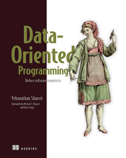 Book cover of Data-Oriented Programming: Reduce software complexity