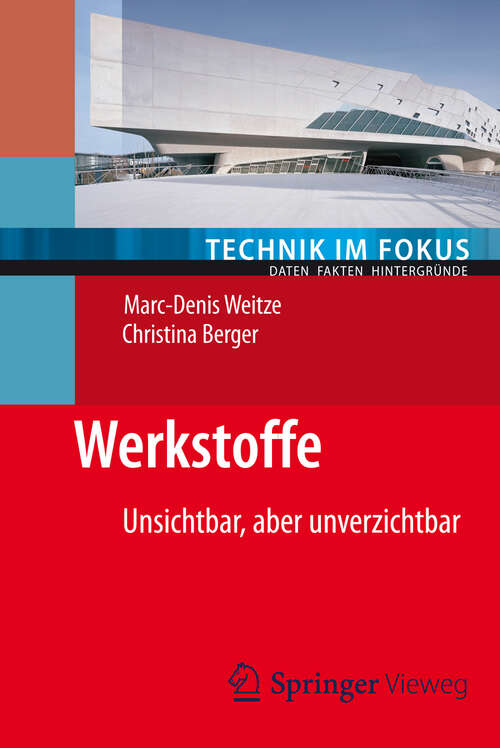 Book cover of Werkstoffe: Unsichtbar, aber unverzichtbar