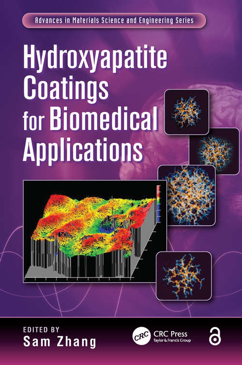 Book cover of Hydroxyapatite Coatings for Biomedical Applications (Advances In Materials Science And Engineering Ser.)
