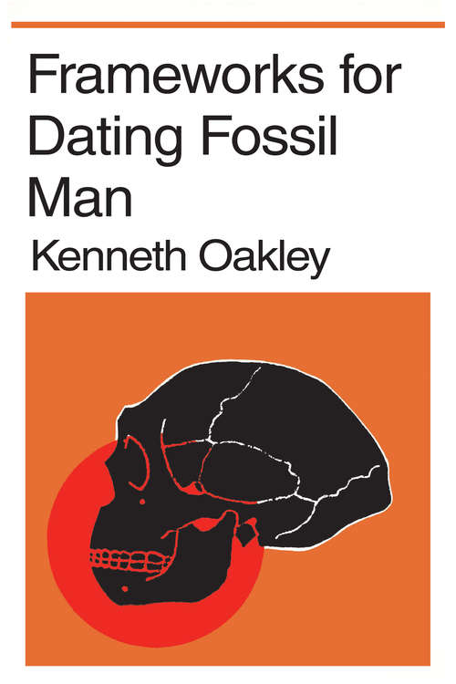 Book cover of Frameworks for Dating Fossil Man