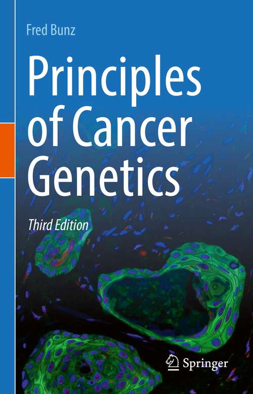 Book cover of Principles of Cancer Genetics (3rd ed. 2022)