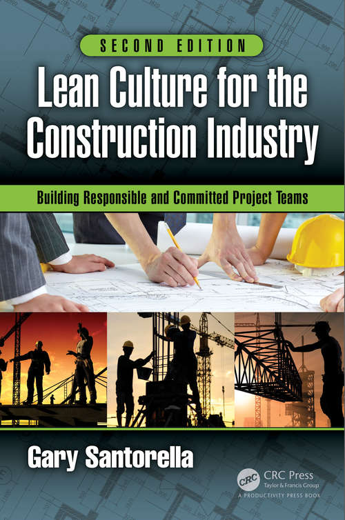 Book cover of Lean Culture for the Construction Industry: Building Responsible and Committed Project Teams, Second Edition (2)