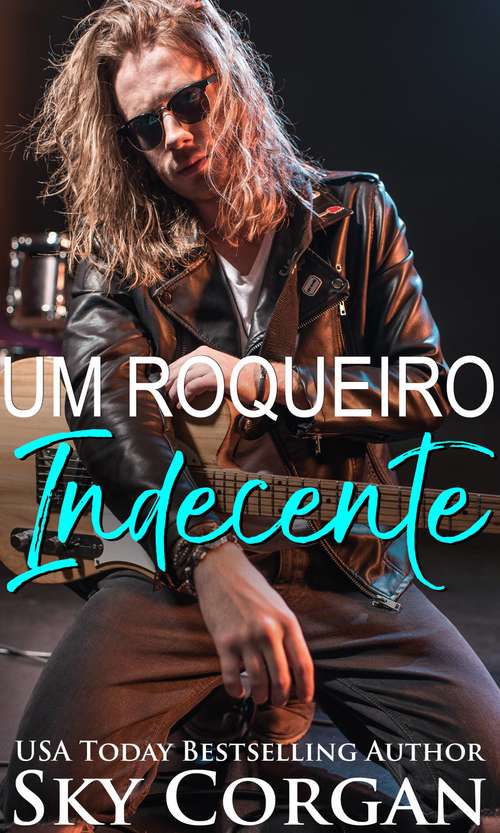 Book cover of Um Roqueiro Indecente