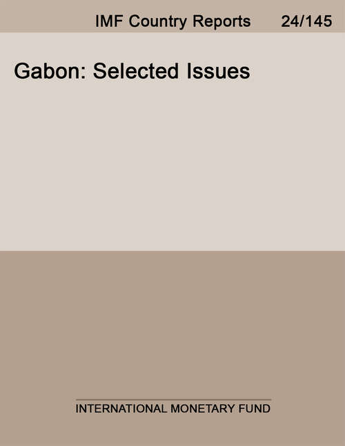 Book cover of Gabon: Selected Issues (Imf Staff Country Reports)