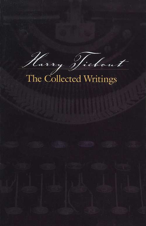 Book cover of Harry Tiebout: The Collected Writings
