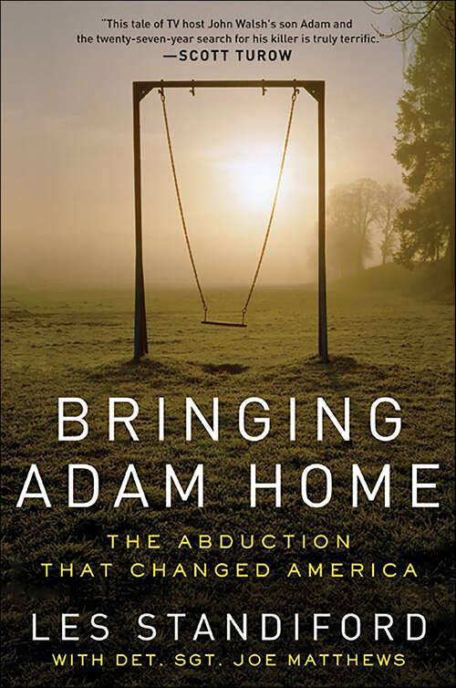 Book cover of Bringing Adam Home: The Abduction That Changed America