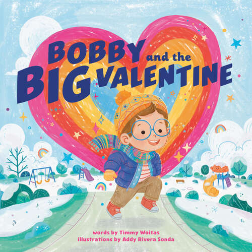 Book cover of Bobby and the Big Valentine