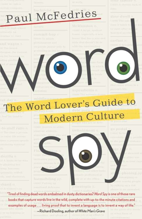 Book cover of Word Spy: The Word Lover's Guide to Modern Culture