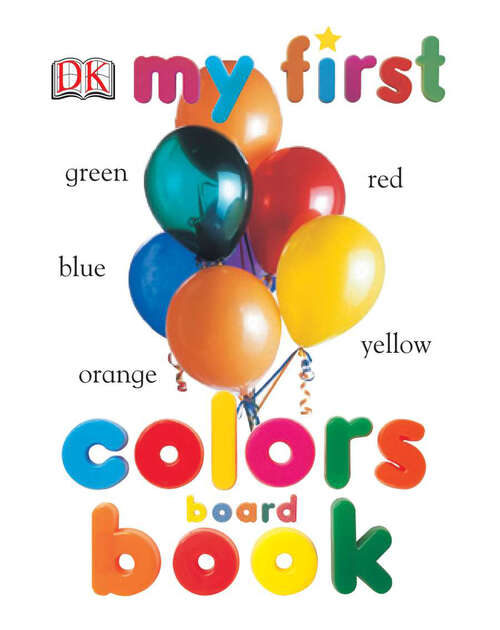 Book cover of My First Colors (My First Board Books)