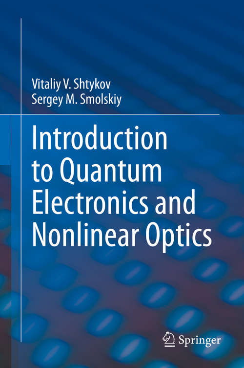 Book cover of Introduction to Quantum Electronics and Nonlinear Optics (1st ed. 2020)