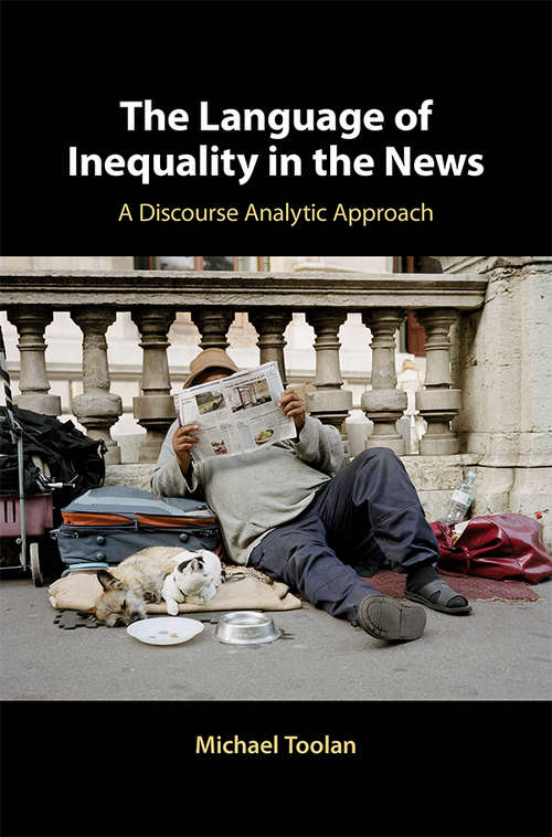 Book cover of The Language of Inequality in the News: A Discourse Analytic Approach