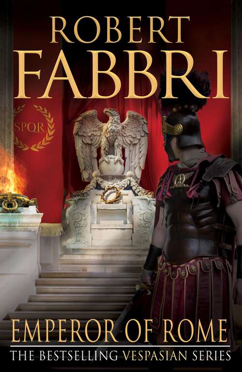 Book cover of Emperor of Rome: The Final, Thrilling Instalment In The Epic Vespasian Series (Vespasian #9)