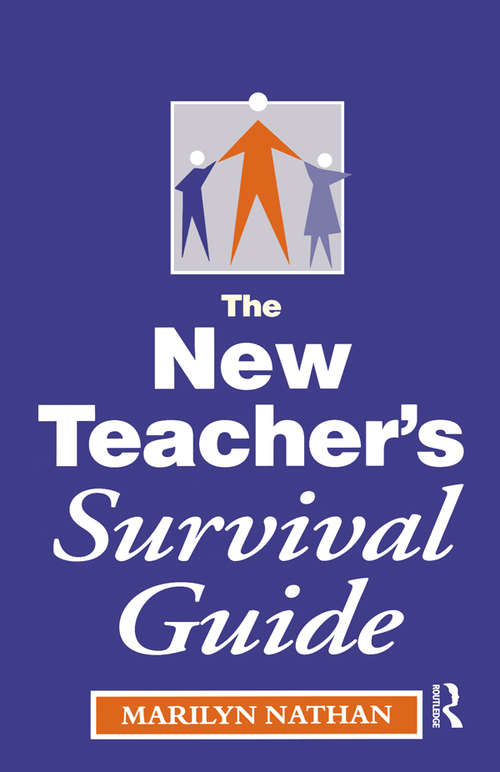 Book cover of The New Teacher's Survival Guide (Books For Teachers Ser.)