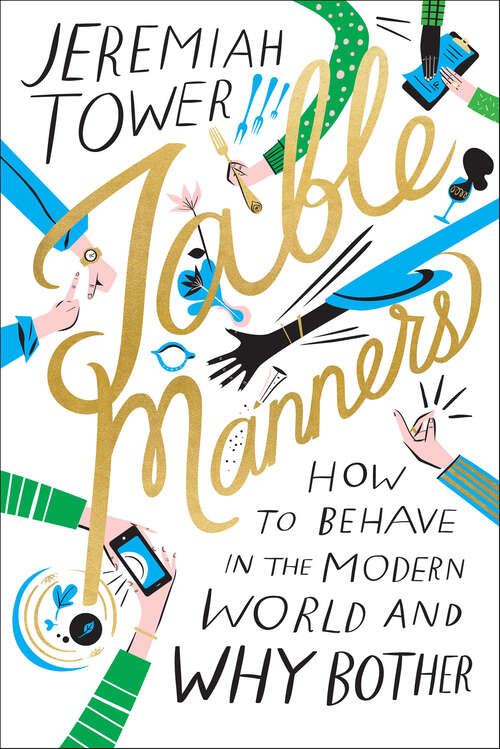 Book cover of Table Manners: How to Behave in the Modern World and Why Bother