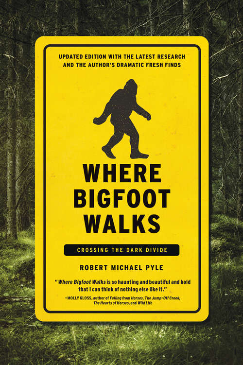 Book cover of Where Bigfoot Walks: Crossing the Dark Divide