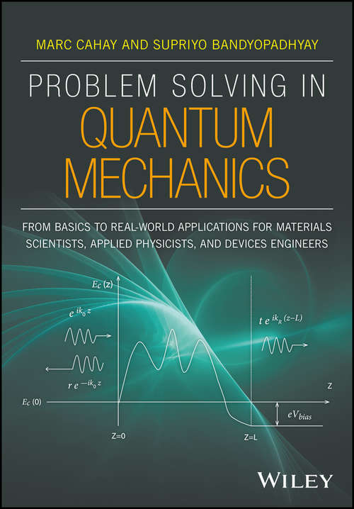 Book cover of Problem Solving in Quantum Mechanics: From Basics to Real-World Applications for Materials Scientists, Applied Physicists, and Devices Engineers