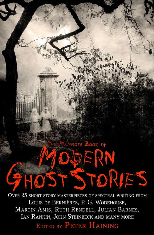 Book cover of The Mammoth Book of Modern Ghost Stories: Great Supernatural Tales Of The Twentieth Century (Mammoth Books)