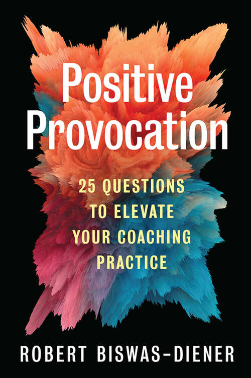 Book cover of Positive Provocation: 25 Questions to Elevate Your Coaching Practice