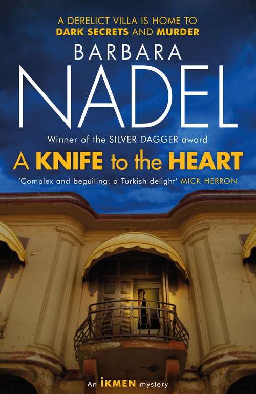 Book cover of A Knife to the Heart (Ikmen Mystery 21)