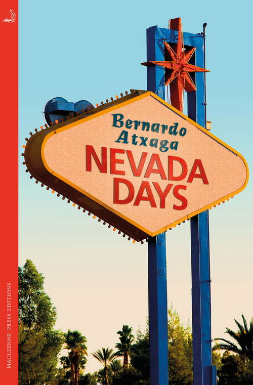 Book cover of Nevada Days (MacLehose Press Editions #5)