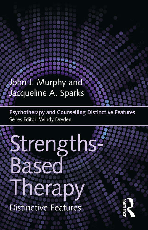 Book cover of Strengths-based Therapy: Distinctive Features (Psychotherapy and Counselling Distinctive Features)