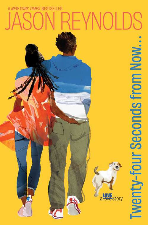 Book cover of Twenty-Four Seconds from Now . . .: A LOVE Story