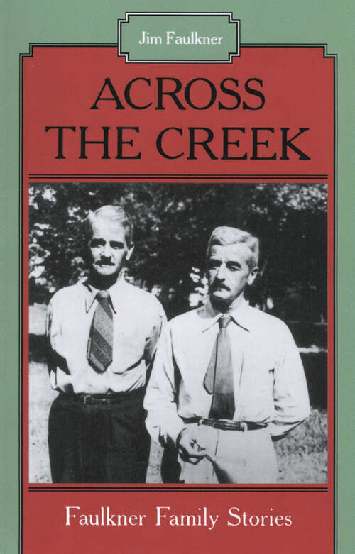 Book cover of Across the Creek: Faulkner Family Stories (EPUB Single)