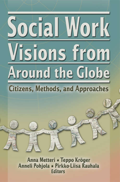 Book cover of Social Work Visions from Around the Globe: Citizens, Methods, and Approaches