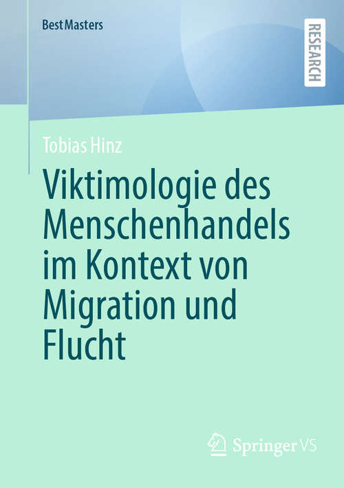 Book cover of Viktimologie des Menschenhandels im Kontext von Migration und Flucht (2024) (BestMasters)