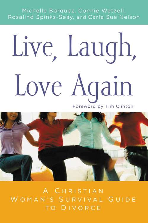Book cover of Live, Laugh, Love Again: A Christian Woman's Survival Guide to Divorce