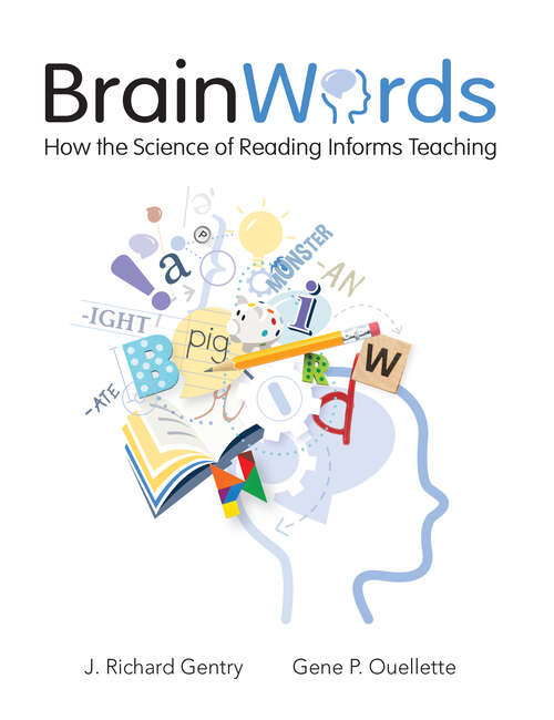 Book cover of Brain Words: How the Science of Reading Informs Teaching