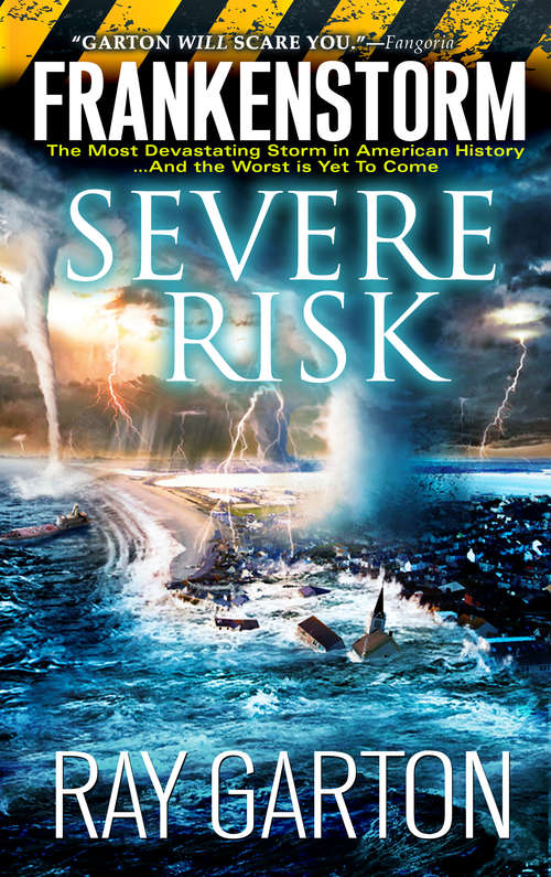 Book cover of Frankenstorm: Severe Risk (Frankenstorm #1)