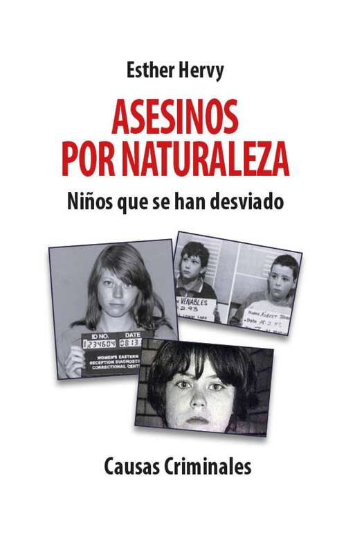Book cover of Asesinos por naturaleza: Niños que se han desviado