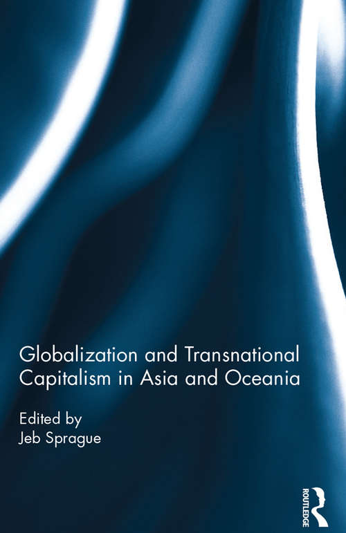 Book cover of Globalization and Transnational Capitalism in Asia and Oceania