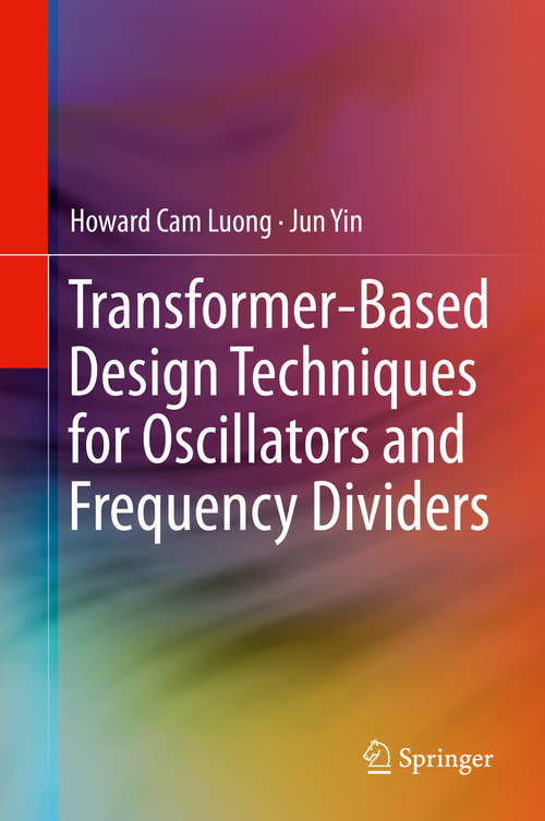 Book cover of Transformer-Based Design Techniques for Oscillators and Frequency Dividers