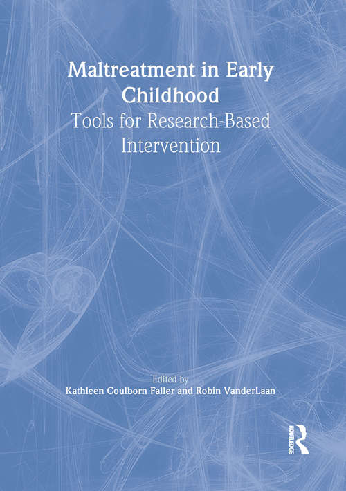 Book cover of Maltreatment in Early Childhood: Tools for Research-Based Intervention