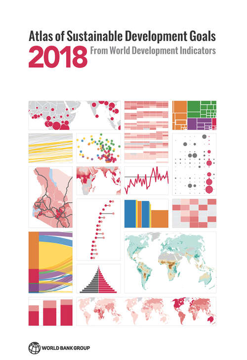 Book cover of Atlas of Sustainable Development Goals 2018: From World Development Indicators (World Bank Atlas)