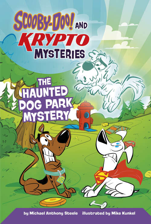 Book cover of The Haunted Dog Park Mystery (Scooby-doo! And Krypto Mysteries Ser.)