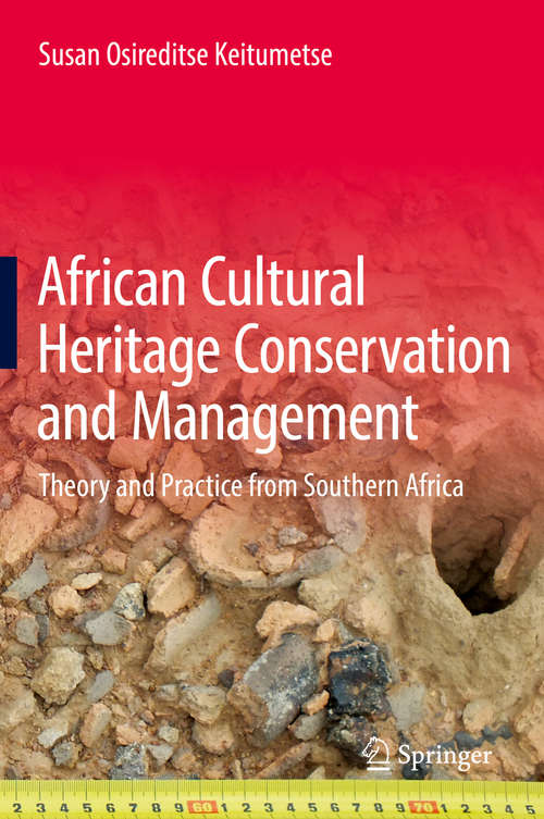 Book cover of African Cultural Heritage Conservation and Management: Theory and Practice from Southern Africa