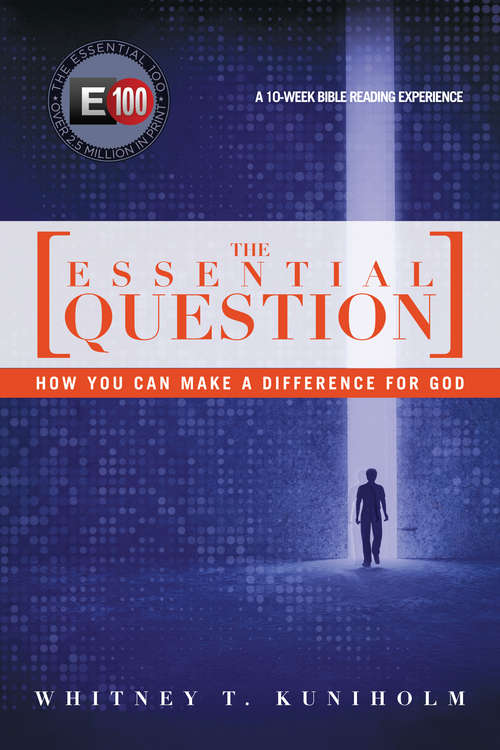 Book cover of The Essential Question: How You Can Make a Difference for God