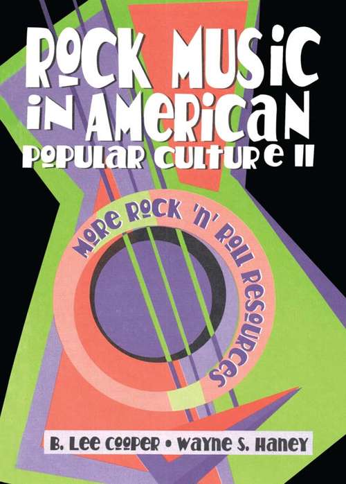 Book cover of Rock Music in American Popular Culture II: More Rock 'n' Roll Resources