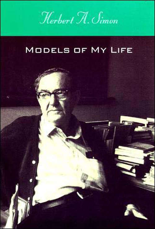 Book cover of Models of My Life (The\mit Press Ser.)