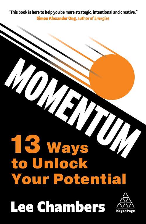 Book cover of Momentum: 13 Ways to Unlock Your Potential (1)