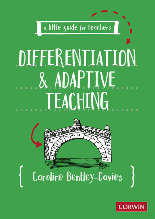 Book cover of A Little Guide for Teachers: Differentiation and Adaptive Teaching (A Little Guide for Teachers)