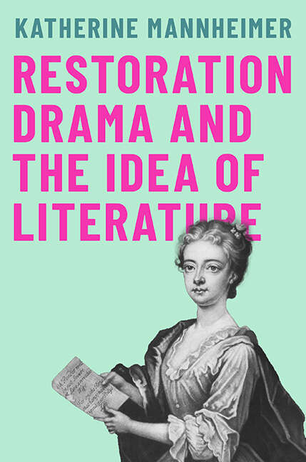 Book cover of Restoration Drama and the Idea of Literature