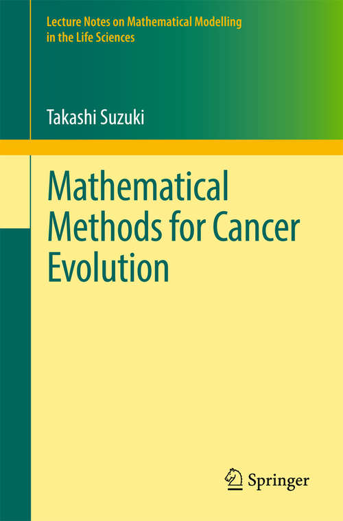 Book cover of Mathematical Methods for Cancer Evolution