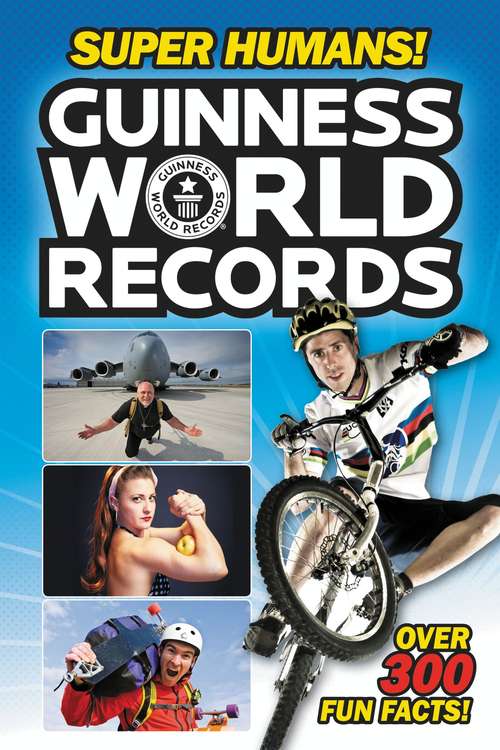 Book cover of Guinness World Records: Super Humans!
